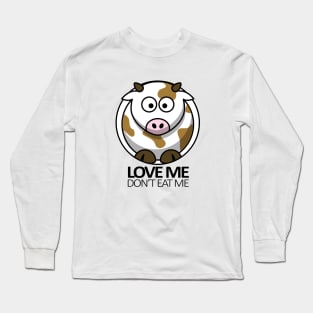 Love Me Don't Eat Me, Vegan Statement Long Sleeve T-Shirt